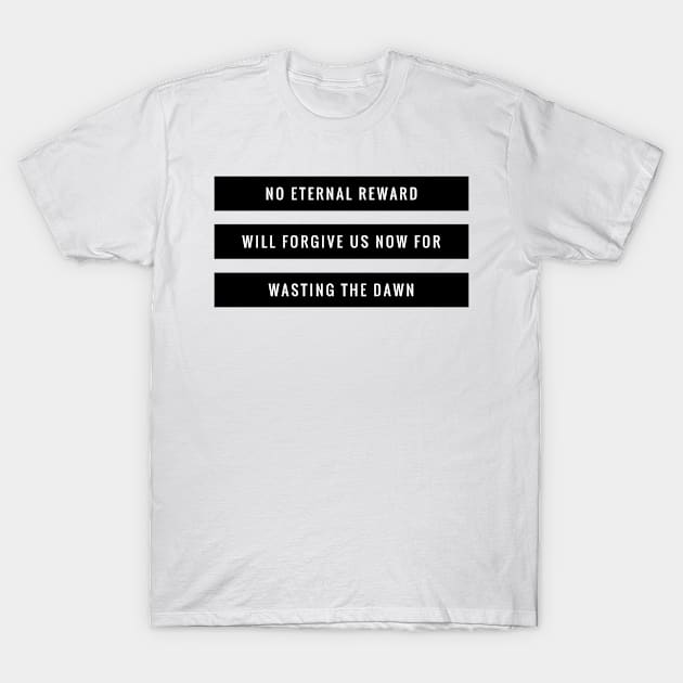 No eternal reward T-Shirt by mike11209